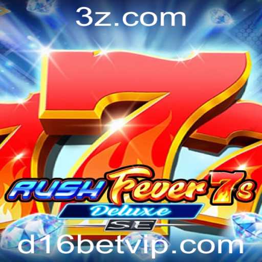 Descubra o Empolgante Mundo de RushFever7sDeluxeSE: O Jogo dos Sonhos na d16bet